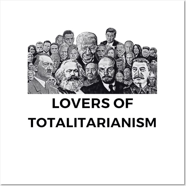 Lovers of Totalitarianism Wall Art by MindBoggling